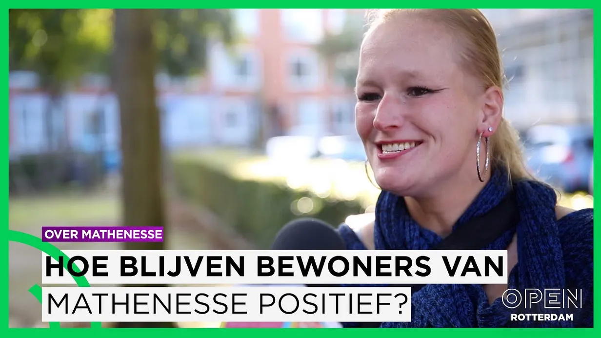 Hoe blijven de bewoners van Mathenesse positief?